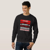 Ich bin nicht immer mürrisch, manchmal Snowboard S Sweatshirt (Vorne ganz)