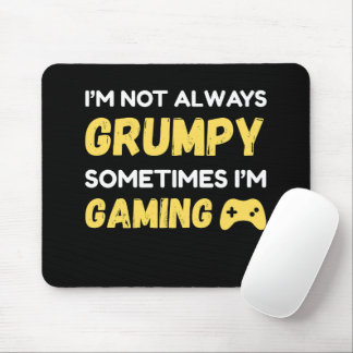 Ich bin nicht immer mürrisch, manchmal zocke ich mousepad
