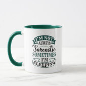 Ich bin nicht immer sarkastisch - Funny Quote Tass Tasse (Links)