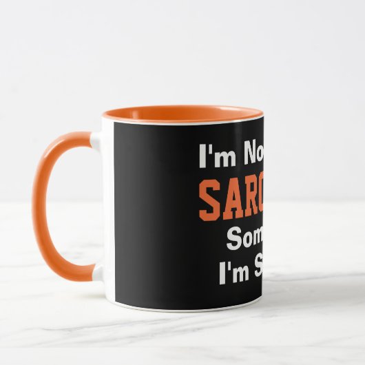 Ich bin nicht immer sarkastisch Funny Typografy Tasse (Links)