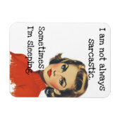 Ich bin nicht immer sarkastisch magnet (Horizontal)