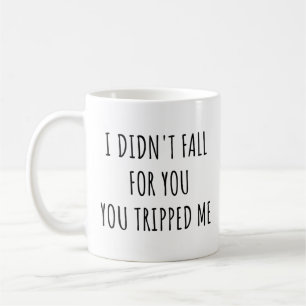 Ich bin nicht in dich verliebt, du hast mich zum S Kaffeetasse