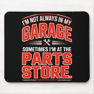 Ich bin nicht in meiner Garage, ich bin im Ersatzt Mousepad