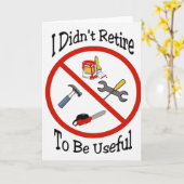 Ich bin nicht in Rente, um nützlich zu sein Karte (Gelbe Blume)