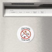 Ich bin nicht in Rente, um nützlich zu sein Magnet (In Situ (Geschirrspüler))