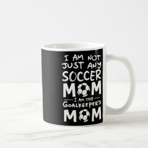 Ich bin nicht irgendeine Fußballmutter, ich bin di Kaffeetasse