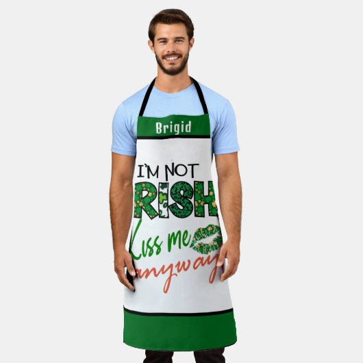 Ich bin nicht irisch, Kiss Me jedenfalls: Funny Ir Schürze (Getragen)