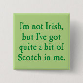 Ich bin nicht irisches - lustiges schottischer button (Vorderseite)