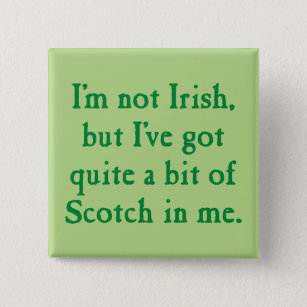 Ich bin nicht irisches - lustiges schottischer button