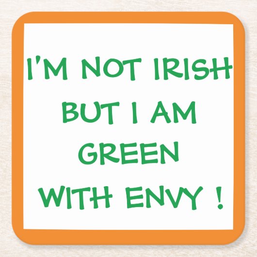 ICH BIN NICHT IRISH, ABER ICH BIN MIT ENVY GRÜNER! RECHTECKIGER PAPPUNTERSETZER (Vorderseite)