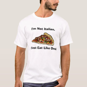 Ich bin nicht italienischer Pizza-T - Shirt