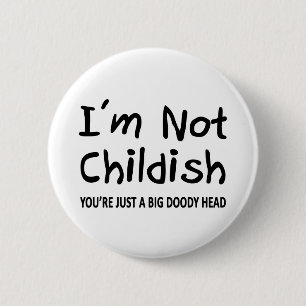 Ich bin nicht kindisch button