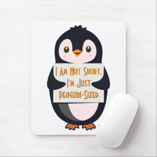 Ich bin nicht klein, ich bin einfach Pinguin-groß Mousepad