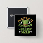 Ich bin nicht klein, ich bin Leprechaun-Größe für Button (Vorne & Hinten)