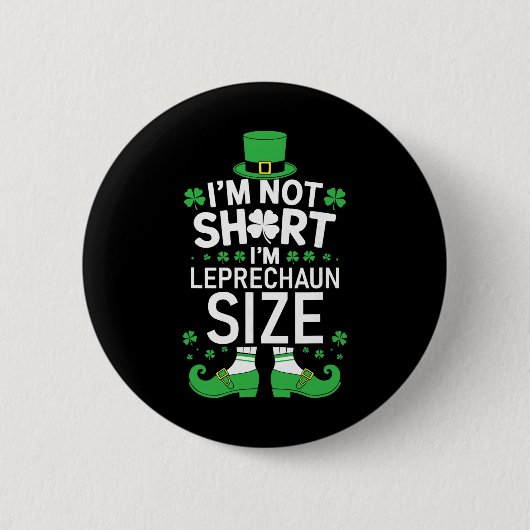 Ich bin nicht klein, ich bin Leprechaun-Größe T-Sh Button (Vorderseite)