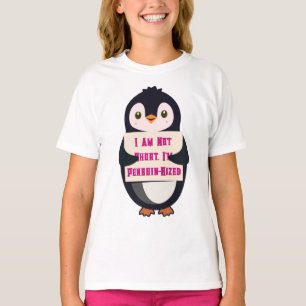 Ich bin nicht klein, ich bin Pinguin-groß T-Shirt