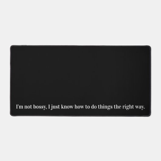 Ich bin nicht komisch Bossy Schreibtischunterlage (Vorderseite)