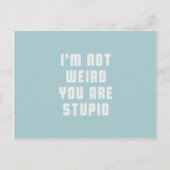 Ich bin nicht komisch. Du bist dumm Postkarte (Vorderseite)