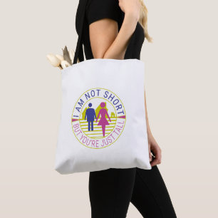 Ich bin nicht kurz, aber du bist einfach groß tasche