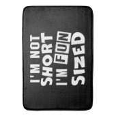 Ich bin nicht kurz, dass es mir Spaß macht, T - Sh Badematte (Vorderseite Vertikal)