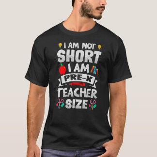 Ich bin nicht Kurz, dass ich die Größe des Lehrers T-Shirt