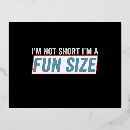 Ich bin nicht Kurz, dass ich ein lustiges Kurzes Z Folie Einladungspostkarte (Vorderseite)