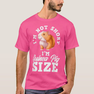 Ich bin nicht Kurz, dass ich Guinea Pig Size Funny T-Shirt