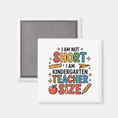 Ich bin nicht Kurz, dass ich Kindergarten-Lehrerin Magnet (Vorderseite/Rückseite)