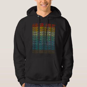 Ich bin nicht Kurz, dass ich Kiwi Size Kiwi Birds Hoodie