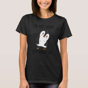Ich bin nicht Kurz, dass ich Niedlichen Pinguin-Gr T-Shirt