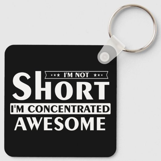 Ich bin nicht kurz, dass ich phantastisch konzentr schlüsselanhänger (Rückseite)