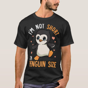 Ich bin nicht Kurz, dass ich Pinguin Size Funny Pi T-Shirt