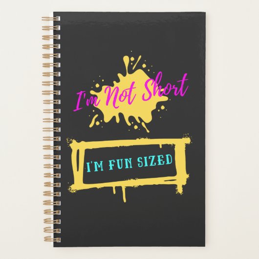 Ich bin nicht Kurz, dass ich Spaß habe Planer (Vorderseite)