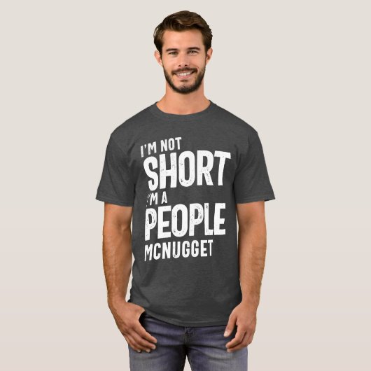 Ich bin nicht Kurz, ich bin ein Leute-McNugget-Fun T-Shirt (Vorne ganz)