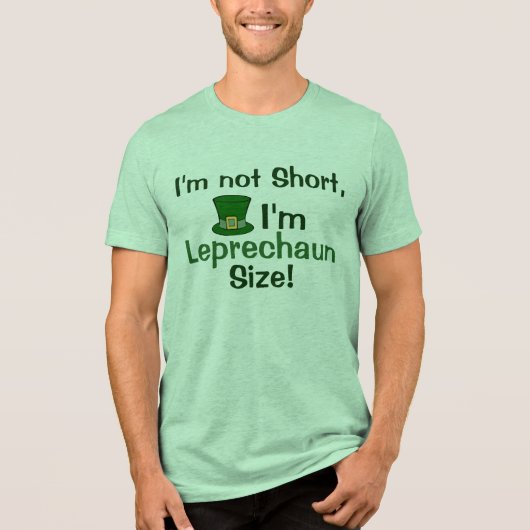 Ich bin nicht Kurz, ich bin Leprechaun Size Funny  Tri-Blend Shirt (Vorderseite)