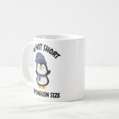 Ich bin nicht Kurz, ich bin Pinguin-Größe Kaffeetasse (Vorderseite Links)