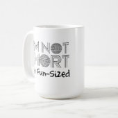 Ich bin nicht kurz, ich bin Spaß-groß Kaffeetasse (Vorderseite Links)