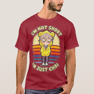 Ich bin nicht Kurz im Just Chibi Kawaii Anime Love T-Shirt
