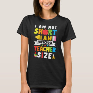 Ich bin nicht kurz im Vorschullehrerumfang T-Shirt