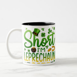 Ich bin nicht Kurz Leprechaun Size St Patrick's Da Zweifarbige Tasse
