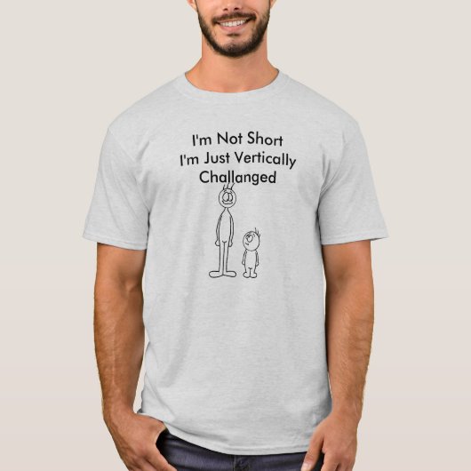 Ich bin nicht kurz T-Shirt (Vorderseite)