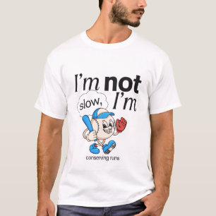 Ich bin nicht langsam, ich bewahre Läufe T-Shirt