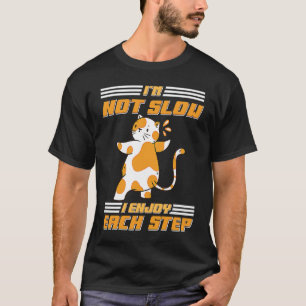 Ich bin nicht langsam, ich genieße jeden Schritt F T-Shirt