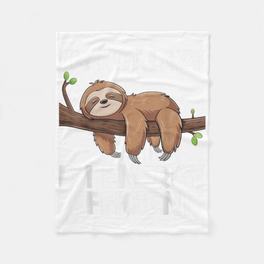 Ich bin nicht Lazy Im Energy Efficient Sloth Fleecedecke (Vorderseite)