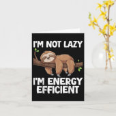Ich bin nicht Lazy Im Energy Efficient Sloth Karte (Gelbe Blume)