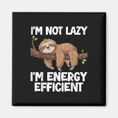 Ich bin nicht Lazy Im Energy Efficient Sloth Magnet (Vorne)