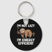 Ich bin nicht Lazy Im Energy Efficient Sloth Schlüsselanhänger (Vorderseite)