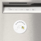 Ich bin nicht leicht, ich zu sein! Magnet (In Situ (Geschirrspüler))
