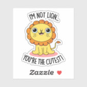 Ich bin nicht Löwe Du bist der Niedlichste Löwenpu Aufkleber (Blatt)