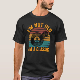 Ich bin nicht mehr alt lustige Vinyl Record Classi T-Shirt